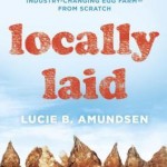 Locally Laid by Lucie B. Amundsen